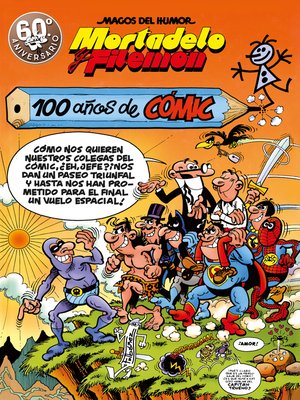 cover image of Mortadelo y Filemón. 100 años de cómic (Magos del Humor 67)